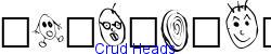 Crud Heads   22K (2005-12-27)