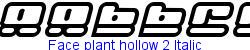 Face plant hollow 2 Italic   29K (2003-06-15)