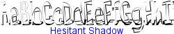 Hesitant Shadow   39K (2002-12-27)
