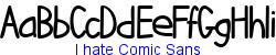 I hate Comic Sans   23K (2002-12-27)