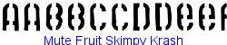 Mute Fruit Skimpy Krash  161K (2003-03-02)
