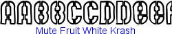 Mute Fruit White Krash  161K (2003-03-02)