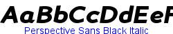 Perspective Sans Black Italic - Bold weight  176K (2004-10-27)