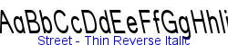Street - Thin Reverse Italic  653K (2005-01-27)