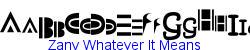 Zany Whatever It Means    8K (2002-12-27)